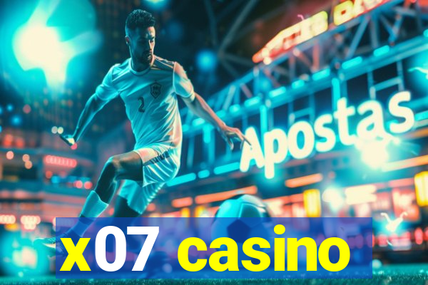 x07 casino